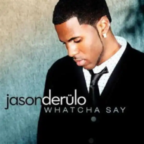 Jason Derulo - Whatcha Say